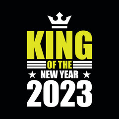 Wall Mural - King of the new year 2023 - new year festival typographic vector design