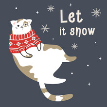 New Year Vector Card. Cute Cat In A Winter Sweater. Happy Funny Cat Looking At The Coming Snow. The Inscription Let It Snow