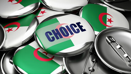 Choice in Algeria - national flag of Algeria on dozens of pinback buttons symbolizing upcoming Choice in this country. ,3d illustration