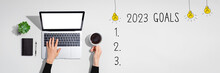 2023 Goals With Person Using A Laptop Computer