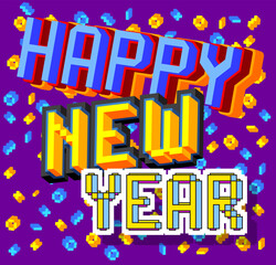 Poster - Happy New Year. Pixelated word with geometric graphic background. Vector cartoon illustration.