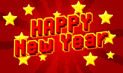 Poster - Happy New Year. Pixelated word with geometric graphic background. Vector cartoon illustration.