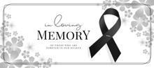 In Loving Memory Of Those Who Are Forever In Our Hearts Text And Black Ribbon Sign On Gray Flower Frame Texture Background Vector Design