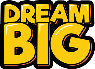 Dream big lettering quote vector