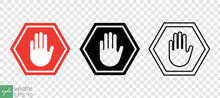 Red Stop Road Sign With Big Hand Icon Collection. Warning Traffic Symbol, Halt, Forbidden Concept. Simple Flat, Solid, Line Style. Vector Illustration Isolated On Transparent Background. EPS 10.