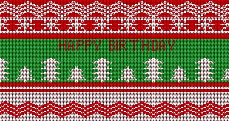 Poster - Ugly sweater animated video with Happy Birthday text. Animation of Winter knitted sweater pattern in red, white and green.