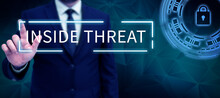 Conceptual Display Inside Threat, Business Overview Information That Only An Insider Would Have Real Information