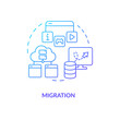 © bsd studio - Migration blue gradient concept icon. Move website to new platform. Digital integrity. Data transfer abstract idea thin line illustration. Isolated outline drawing. Myriad Pro-Bold font used