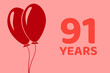 91 years logo. Illustration for celebration anniversary. Concept 91 Birthday. ninety-one years. Balls on pink background. Inscription 91 symbolizes birthday celebrations. ninety-one anniversary