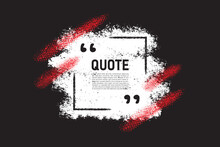 Modern Communication Quote Frame On Black With Abstract White And Red Brush Stroke