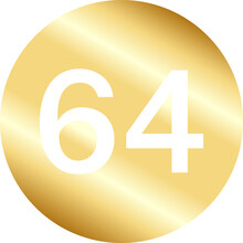 Gold Number Sixty Four In Circle