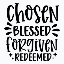 Chosen Blessed Forgiven