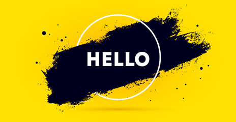 Fototapete - Hello. Banner, speech bubble, poster and sticker concept, geometric style with ink brush stain and text Hello. Message Hello for banner, poster, web on yellow background. Vector Illustration