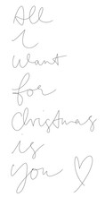 All I Want For Christmas Fineline Lettering