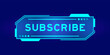 © bankrx - Futuristic hud banner that have word subscribe on user interface screen on blue background