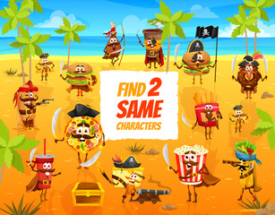 Wall Mural - Find two same cartoon pirates fastfood characters on treasure island. Kids game, quiz or vector riddle with hotdog, hamburger and pizza, chicken leg, french fries and donut, popcorn cute personages