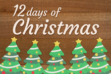 12 Days Of Christmas Greeting With Christmas Trees