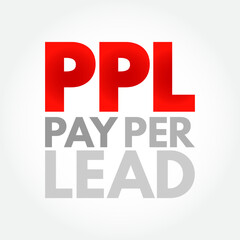 Poster - ppl pay per lead - payment scheme for online marketing where the affiliate is paid for each generate