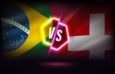 Poster - Brazil versus Switzerland game template. 3d vector illustration with neon effect