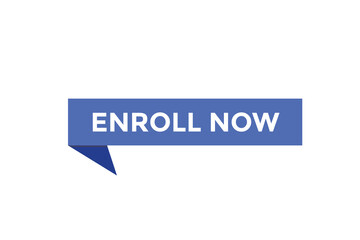 Wall Mural - Enroll now button. web banner template Vector Illustration
