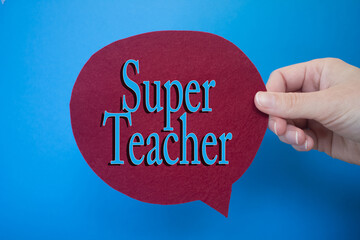 Poster - Speech bubble in front of colored background with Super Teacher text.
