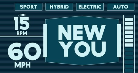 Poster - Futuristic Car Dashboard with New You Text. Digital Graphical User Interface Animation.
