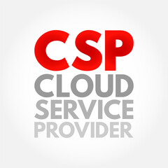 Poster - CSP Cloud Service Provider - third-party company offering a cloud-based platform, infrastructure, application and storage services, acronym text concept background