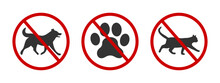 No Pets Allowed Icons. Domestic Animals Walking Ban Zone Signs. Dogs Or Cats Forbidden Labels For Parks, Hotels, Restaurants Isolated On White Background. Vector Graphic Illustration
