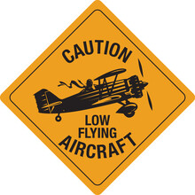 Caution Low Flying Aircraft Sign Vintage