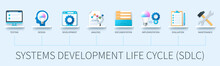 Systems Development Life Cycle Banner With Icons. Analysis, Design, Development, Testing, Implementation, Documentation, Evaluation, Maintenance. Business Concept. Web Vector Infographic In 3d Style