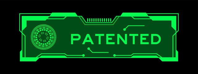 Sticker - Green color of futuristic hud banner that have word patented on user interface screen on black background