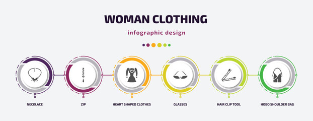 Poster - woman clothing infographic element with filled icons and 6 step or option. woman clothing icons such as necklace, zip, heart shaped clothes, glasses, hair clip tool, hobo shoulder bag vector. can be