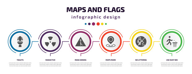 Poster - maps and flags infographic element with filled icons and 6 step or option. maps and flags icons such as toilets, radiactive, road joining, maps mark, no littering, use dust bin vector. can be used