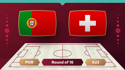 Wall Mural - portugal switzerland playoff round of 16 match Football 2022. 2022 World Football championship match versus teams intro sport background, championship competition poster, vector