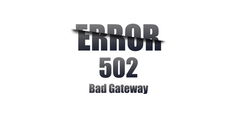 Poster - 502 Bad Gateway - Https Status Code. Illustration on white background. For Website. Error Page.