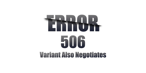Poster - 506 Variant Also Negotiates - Https Status Code. Illustration on white background. For Website. Error Page.
