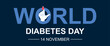 © 100% HAND-CRAFTED - Diabetes day background. Holiday, event and festival, international traditions and culture. Poster or banner for website, greeting and invitation postcard design. Cartoon flat vector illustration