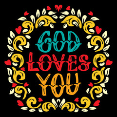 Wall Mural - God loves you, hand lettering. Poster quotes.