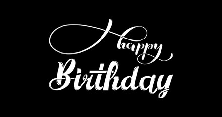 Wall Mural - Happy birthday.  Lettering text banner handwritten in white color on a black background. Vector illustration.
