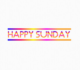 An Illustrated HAPPY SUNDAY text isolated on white background