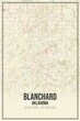 Retro US city map of Blanchard, Oklahoma. Vintage street map.