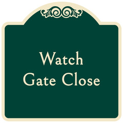 Canvas Print - Decorative automatic gate warning sign and labels watch gate close