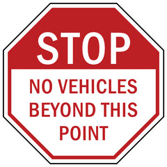 Canvas Print - stop at gate sign and labels no vehicle beyond this point