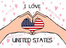 I Love United States. Heart Hand Gesture With USA Flag. Modern Design With Text I Love United States In Flat Style. Beautiful Background Design With Hearts. Vector Illustration Eps 10
