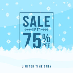 Wall Mural - Winter sale up to 75% off. Winter sale banner template design with up to 75 percent off. Super Sale, end of season special offer banner. vector illustration