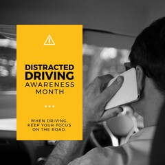 Poster - Composition of distracted driving awareness month text over caucasian man using smartphone in car