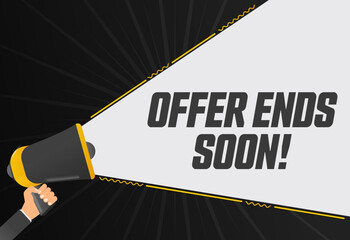 Fototapete - Offer ends soon. Megaphone in hand promotion banner. Promotional advertising, marketing speech or client support vector