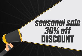 Poster - Seasonal sale 30 percent off discount. Megaphone in hand promotion banner. Promotional advertising, marketing speech or client support vector