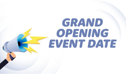 Poster - Hand hold megaphone. Grand opening event date, realistic 3d megaphone, loudspeaker with lightning. Symbols Speaker, Social media, Advertising and promotion. Vector