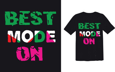 Wall Mural - Best mode... t shirt design